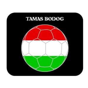  Tamas Bodog (Hungary) Soccer Mouse Pad: Everything Else