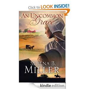 An Uncommon Grace Serena B Miller  Kindle Store