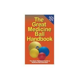  Mbh the Great Medicine Ball Handbook Feature 55 Medicine Ball 