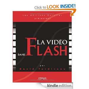 La vidéo dans Flash (French Edition) David Tardiveau  