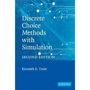   Choice Methods with Simulation [Paperback] Kenneth E. Train Books
