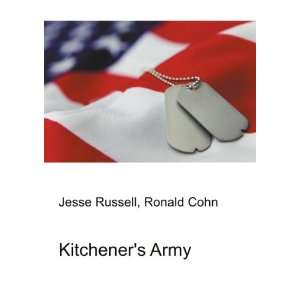  Kitcheners Army Ronald Cohn Jesse Russell Books