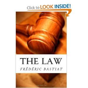  The Law (9781475254037) Frederic Bastiat Books