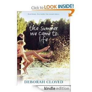 The Summer We Came To Life Deborah Cloyed  Kindle Store