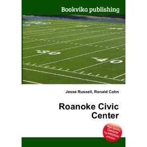  Roanoke Civic Center Ronald Cohn Jesse Russell Books