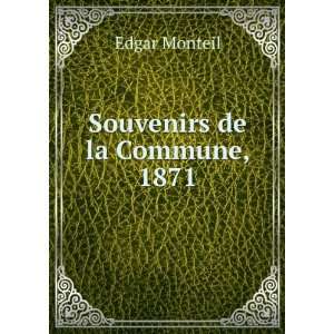  Souvenirs de la Commune, 1871 Edgar Monteil Books