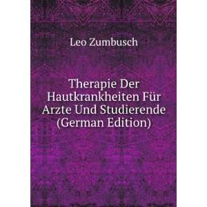   FÃ¼r Arzte Und Studierende (German Edition) Leo Zumbusch Books