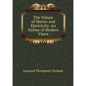   An Ouline of Modern Views Leonard Thompson Troland  Books
