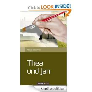 Thea und Jan (German Edition): Markus Isenschmid:  Kindle 