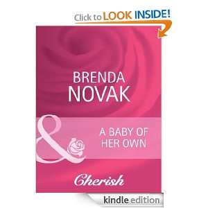 Baby of Her Own Brenda Novak  Kindle Store