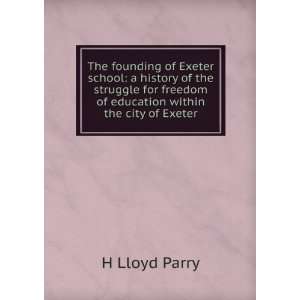   education within the city of Exeter H Lloyd Parry  Books