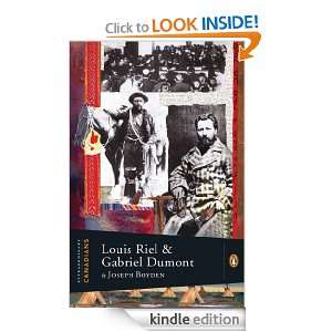 Extraordinary Canadians Louis Riel And Gabriel Dumont [Kindle Edition 