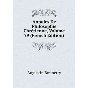  Annales De Philosophie ChrÃ©tienne, Volume 79 (French 