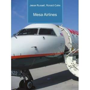  Mesa Airlines Ronald Cohn Jesse Russell Books