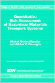 Quantitative Risk Assessment of Hazardous Materials Transport Systems 