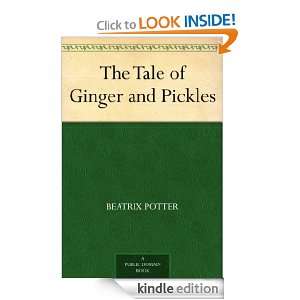 The Tale of Ginger and Pickles: Beatrix Potter:  Kindle 