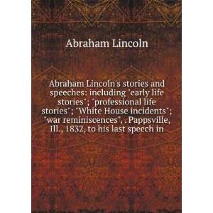    Abraham Lincolns stories and speeches: Abraham Lincoln: Books