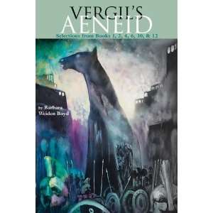  Vergils Aeneid Selections from Books 1,2,4,6,10&12 