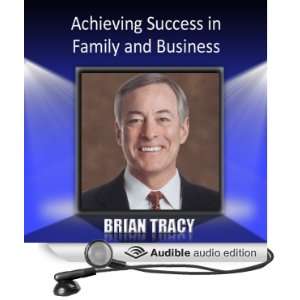   in Family and Business (Audible Audio Edition): Brian Tracy: Books