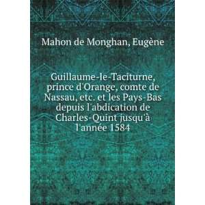    Quint jusquÃ  lannÃ©e 1584 EugÃ¨ne Mahon de Monghan Books