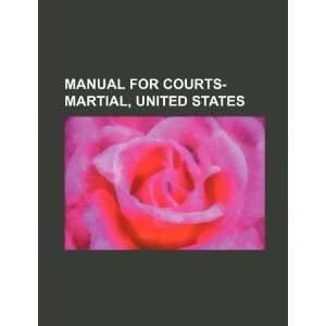   courts martial, United States (9781234518820) U.S. Government Books