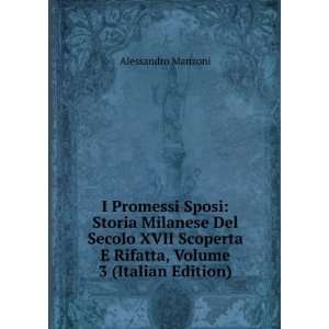   , Volume 3 (Italian Edition) Alessandro Manzoni  Books