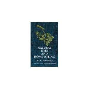  Natural Dyes and Home Dyeing Arts, Crafts & Sewing
