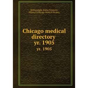   : Walter R,Lowitz, Milton E,Chicago Medical Society McDonough: Books