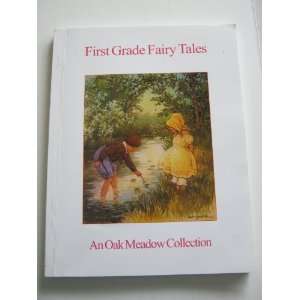 First Grade Fairy Tales Oak Meadow Inc.