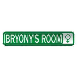   BRYONY S ROOM  STREET SIGN NAME