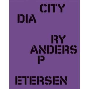  Anders Petersen: City Diary [ANDERS PETERSEN CITY DIARY 