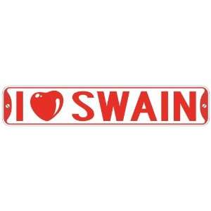   I LOVE SWAIN  STREET SIGN: Home Improvement