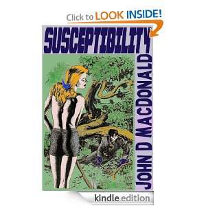 Susceptibility [Illustrated]: John D. MacDonald:  Kindle 