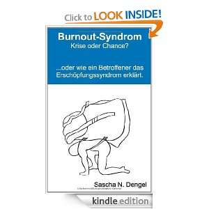 Burnout Syndrom   Krise oder Chance?: .. oder wie ein Betroffener 