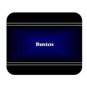  Personalized Name Gift   Bustos Mouse Pad 