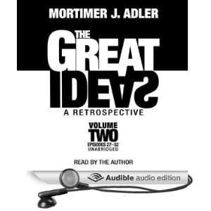   , Volume 2 (Audible Audio Edition): Mortimer J. Adler: Books