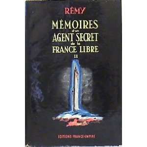  Mémoires dun agent secret de la France libre, 2. Remy 