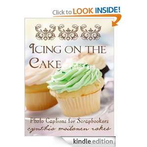 Icing on the Cake: Cynthia Moilanen Rakes:  Kindle Store