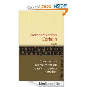 orfelin (French Edition) Alexandre Lacroix  Kindle 