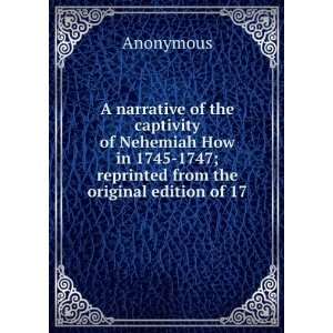  A narrative of the captivity of Nehemiah How in 1745 1747 