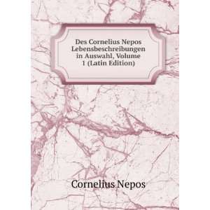   in Auswahl, Volume 1 (Latin Edition) Cornelius Nepos Books