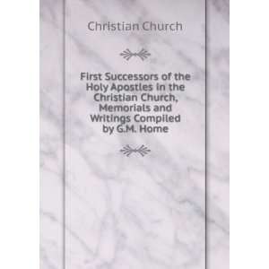  First Successors of the Holy Apostles in the Christian 
