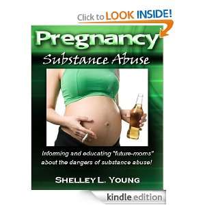 Pregnancy Substance Abuse: Shelley L. Young:  Kindle Store
