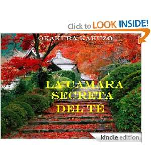 La Camara Secreta del Té (Spanish Edition) Okakura Kakuzo, Adolfo 