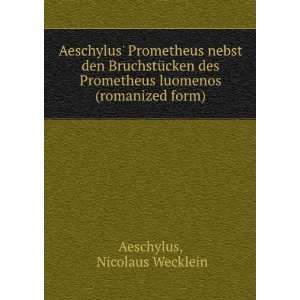   luomenos (romanized form) Nicolaus Wecklein Aeschylus Books
