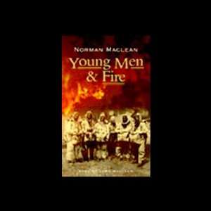   and Fire (Audible Audio Edition): Norman MacLean, John MacLean: Books