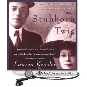  Stubborn Twig: Three Generations in the Life of a Japanese 