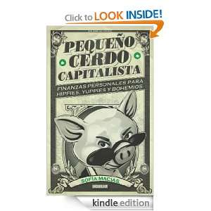 Pequeño cerdo capitalista (Spanish Edition) Macías Sofía  