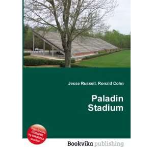  Paladin Stadium: Ronald Cohn Jesse Russell: Books