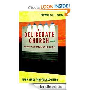   Ministry on the Gospel eBook: Mark Dever, Paul Alexander: Kindle Store